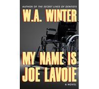 W.A. Winter My Name is Joe LaVoie (Tascabile)