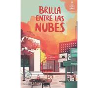 W Ama Brilla entre las nubes (Serie Ideas en la casa del árbol. Volu (Tascabile)