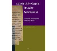 W. Andrew Smith A Study of the Gospels in Codex Alexandrinus: (Copertina rigida)