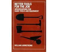 W. Armstrong Better Tools for the Job (Tascabile)