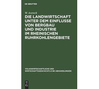 W Avereck Die Landwirtschaft Unter Dem Einflusse Von Bergbau (Copertina rigida)