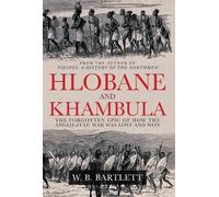 W. B. Bartlett Hlobane and Khambula (Copertina rigida)