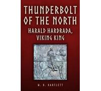 W. B. Bartlett Thunderbolt of the North (Copertina rigida)
