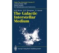 W.B. Burton B.G. Elmegreen R. Ge The Galactic Interstellar Me (Copertina rigida)