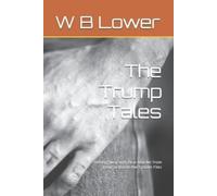 W B Lower The Trump Tales (Tascabile)