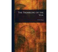 W B (William Butler) Yeats The Trembling of the Veil (Tascabile)
