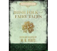 W. B. Yeats Irish Folk and Fairy Tales (Copertina rigida) Chartwell Classics
