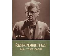 W B Yeats Responsibilities and other poems (Tascabile)
