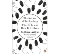 W. Brian Arthur The Nature of Technology (Tascabile)