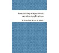 W. Brian Lane Paul R. Si Introductory Physics with Aviation Applicat (Tascabile)