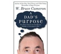 Cameron W Bruce Dads Purpose BOOK NUOVO