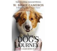 W Bruce Cameron A Dog's Journey Movie Tie-In (Tascabile) Dog's Purpose