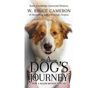 W Bruce Cameron A Dog's Journey Movie Tie-In (Tascabile) Dog's Purpose