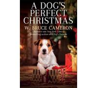 W. Bruce Cameron A Dog's Perfect Christmas (Tascabile)