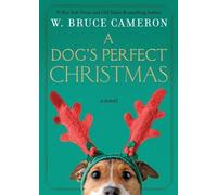 W Bruce Cameron A Dog's Perfect Christmas (Tascabile)