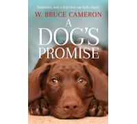 W. Bruce Cameron A Dog's Promise (Tascabile) Dog's Purpose