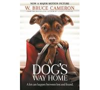 W. Bruce Cameron A Dog's Way Home (Tascabile) Dog's Way Home