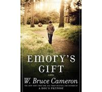 W Bruce Cameron Emory's Gift (Tascabile)