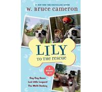 W Bruce Cameron Lily to the Rescue Bind-Up Books 4-6 (Tascabile)