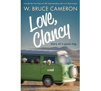 W Bruce Cameron Love, Clancy (Copertina rigida)