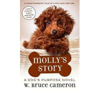 W Bruce Cameron Molly's Story (Copertina rigida) Puppy Tale