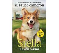 W Bruce Cameron Stella: Ranch Patrol (Copertina rigida) Dogs with a Purpose