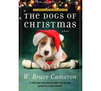 W Bruce Cameron The Dogs of Christmas (Tascabile)