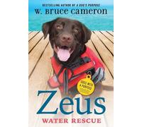 W Bruce Cameron Zeus: Water Rescue (Copertina rigida) Dogs with a Purpose
