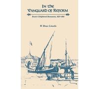 W. Bruce Lincoln In the Vanguard of Reform (Tascabile)
