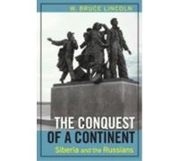 W. Bruce Lincoln The Conquest of a Continent (Tascabile)