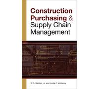 W.C. Benton Linda CONSTRUCTION PURCHASING & SUPPLY CHAIN MAN (Copertina rigida)