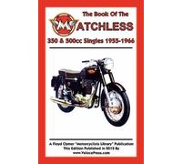 W. C. Haycraft BOOK OF THE MATCHLESS 350 & 500cc SINGLES 1955-1966 (Tascabile)