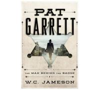 W.C. Jameson Pat Garrett (Copertina rigida)