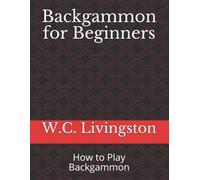 W C Livingston Backgammon for Beginners (Tascabile)