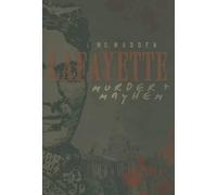 W. C. Madden Lafayette Murder + Mayhem (Tascabile) Murder and Mayhem