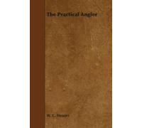 W. C. Stewart The Practical Angler (Tascabile)