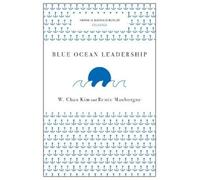 W. Chan Kim Renée M Blue Ocean Leadership (Harvard Business Review C (Tascabile)