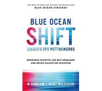 W. Chan Kim Renée Mauborgne Lu Blue Ocean Shift: Jenseits de (Copertina rigida)