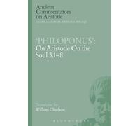 W. Charlton Philoponus': On Aristotle On the Soul 3.1-8 (Tascabile)