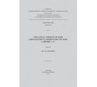 W. Childers J. The Syriac Version of John Chrysostom's Commentary on (Tascabile)