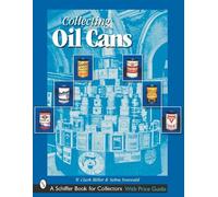 W. Clark Miller Collecting Oil Cans (Tascabile)