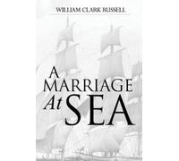 W Clark Russell A Marriage At Sea (Tascabile)
