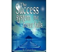 W Clement Stone The Success System That Never Fails (Copertina rigida)