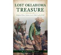 W Craig Gaines Lost Oklahoma Treasure (Copertina rigida)