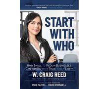 W. Craig Reed Start with Who (Tascabile)