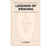 W. Crooke Legends Of Krishna (Folklore History Series) (Tascabile)