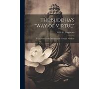 W D C Wagiswara The Buddha's "Way of Virtue" (Tascabile)