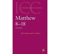 W. D. Davies Dale C. Allison, Jr. Matthew 8-18 (Tascabile)