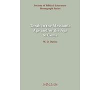 W., D. Davies Torah in the Messianic Age And/or the Age to Come (Tascabile)
