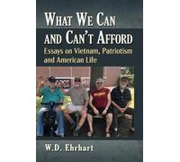 W.D. Ehrhart What We Can and Can't Afford (Tascabile)